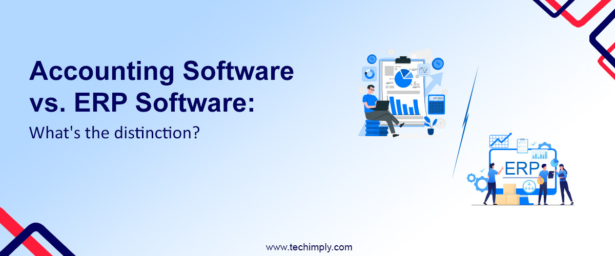 Accounting Software vs. ERP Software: What's the distinction?